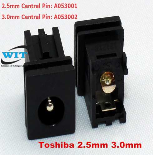 Toshiba 2.5mm 3.0mm Central Pin AC DC Power Jack Socket Connector 