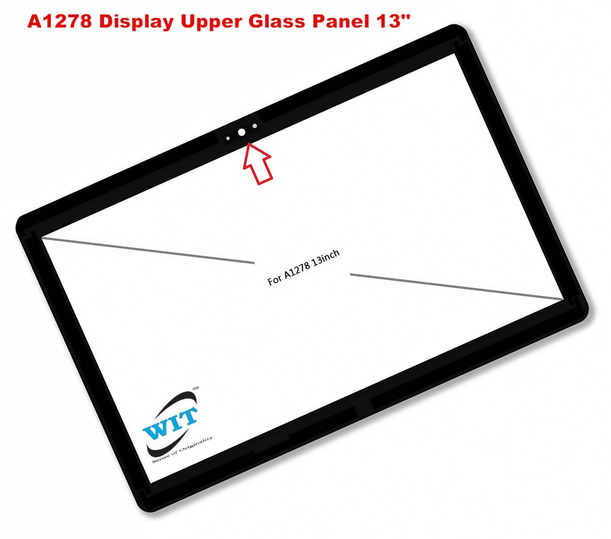 A1278 Display Upper Glass Panel or Digitizer Glass for Apple MacBook Pro 13  inch A1278 (Late 2008, Mid 2009 – Mid 2012) - WIT Computers
